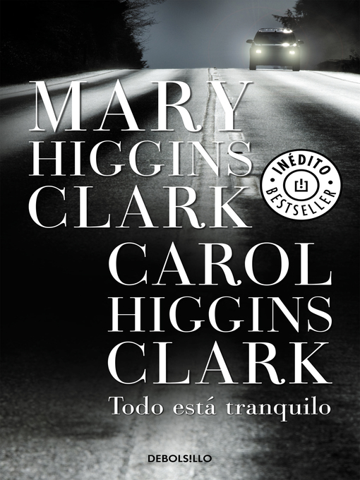 Title details for Todo está tranquilo by Mary Higgins Clark - Wait list